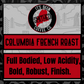 Colombia French Roast