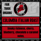 Fair Trade Organic Colombia Italian Roast